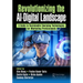 Revolutionizing the AI-Digital Landscape: A Guide to Sustainable Emerging Technologies for Marketing Professionals