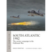 South Atlantic 1982: The Carrier Campaign in the Falklands War