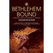Bethlehem Bound: Journeying with the Characters of Christmas
