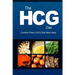 The HCG Diet - Creative Phase 3 HCG Diet Meal Ideas: Easy and Delicious Low-Carb and Sugar-Free Cookbook