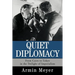 Quiet Diplomacy: From Cairo to Tokyo in the Twilight of Imperialism