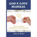 God's Love Manual: A How-to Guide for Building Successful Relationships