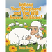 Follow Your Shepherd and You Will Never Be Alone!