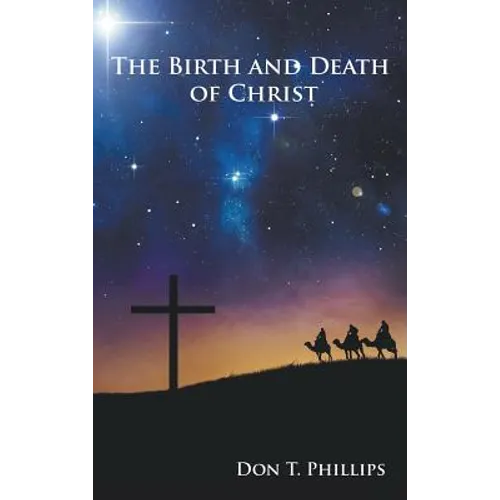 The Birth and Death of Christ