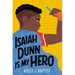 Isaiah Dunn Is My Hero