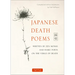 Japanese Death Poems: Written by Zen Monks and Haiku Poets on the Verge of Death