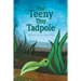 The Teeny Tiny Tadpole: Kids literature
