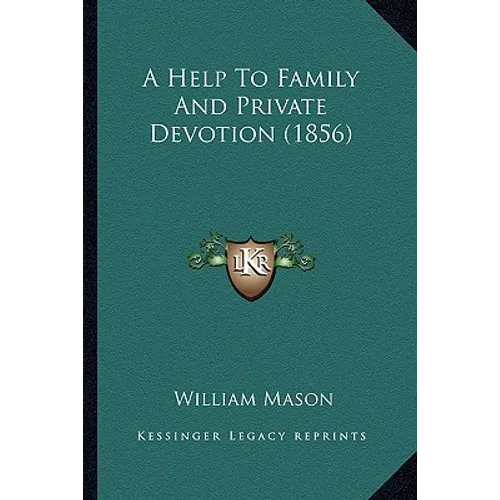 A Help To Family And Private Devotion (1856)