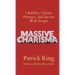 Massive Charisma: Likability, Charm, Presence, and Success With People