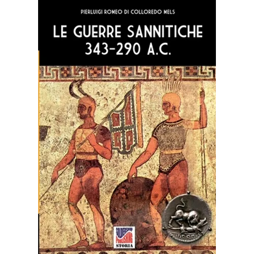Le guerre Sannitiche 343-290 a.C.