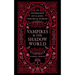 Vampires & the Shadow World: An Anthology of Classic Poetry & Stories