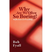 Why Are We Often So Boring?: Reflections on Preaching