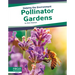 Pollinator Gardens