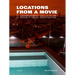 Locations from a Movie I Never Made