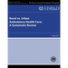 Rural vs. Urban Ambulatory Health Care: A Systematic Review