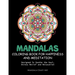 Mandalas Coloring Book For Happiness And Meditation: Designed To Soothe the Soul, Stress Relief and Relaxation ( 60 Unique Patterns With Different Sty