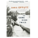 The Same River Twice: A Memoir