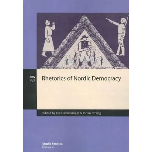 Rhetorics of Nordic Democracy