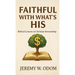 Faithful with What's His: Biblical Lessons on Christian Stewardship