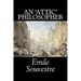 An 'Attic' Philosopher by Emile Souvestre, Fiction, Literary, Classics