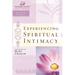 The Experiencing Spiritual Intimacy: Women of Faith Study Guide Series