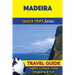 Madeira Travel Guide (Quick Trips Series): Sights, Culture, Food, Shopping & Fun