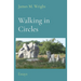 Walking in Circles: Essays