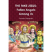 The Fake Jesus: Fallen Angels Among Us