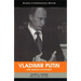 Vladimir Putin and Russian Statecraft