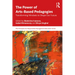 The Power of Arts-Based Pedagogies: Transforming Mindsets to Shape Our Future