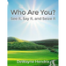 Who Are You?: See It, Say It, and Seize It