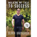 Walking My Talk To Success