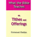 What the Bible Teaches on Tithes and Offerings