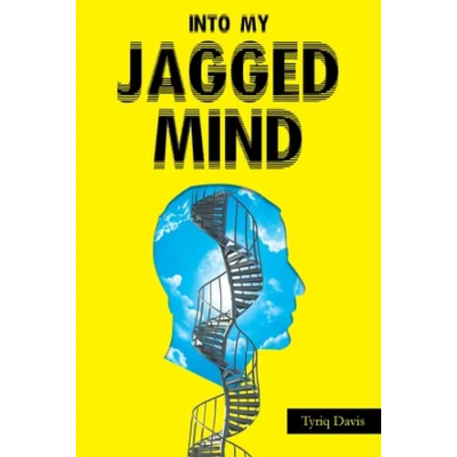 Into My Jagged Mind