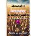 Growing Up Happy In A Lonely World: A Mixtape Memoir
