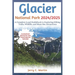 Glacier National Park 2024/ 2025: A Complete Local Guidebook to Exploring Hiking Trails, Wildlife and Must-See Attractions
