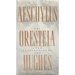The Oresteia of Aeschylus: A New Translation by Ted Hughes