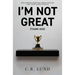 I'm Not Great: (Thank God)