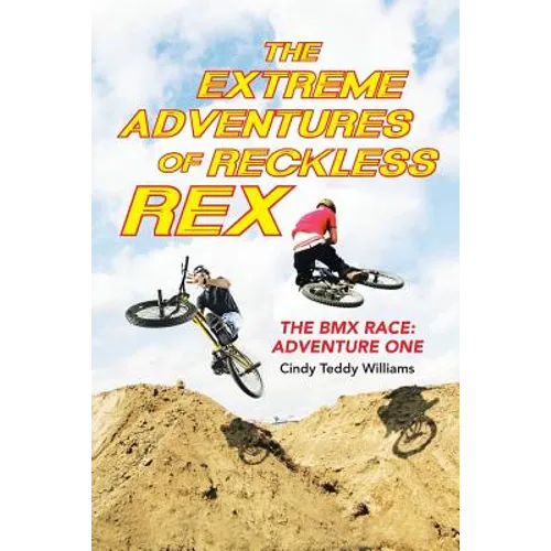 The Extreme Adventures of Reckless Rex: The BMX Race: Adventure One