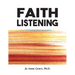 Faith Listening
