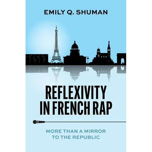 Reflexivity in French Rap: More Than a Mirror to the Republic
