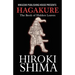 Hagakure; The Book of Hidden Leaves: The Way of the Samurai