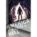 America at the Gates of Hell: How Can We Escape