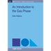 An Introduction to the Gas Phase