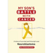 My Son's Battle with Cancer: A Story of Survival and Triumph over Neuroblastoma