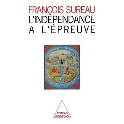 L'Indépendance à l'épreuve