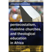 Pentecostalism, Mainline Churches, and Theological Education in Africa: The Case of the United Church of Zambia