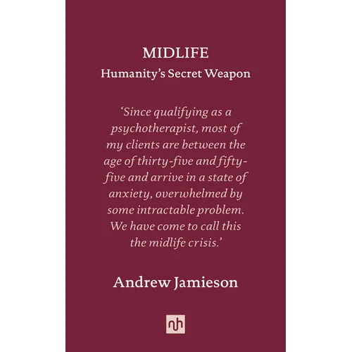Midlife: Humanity's Secret Weapon