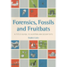Forensics, Fossils and Fruitbats: A Field Guide to Australian Scientists