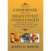 This Is a Cookbook for the Digestively Challenged: Gluten-Free Milk-Free Mostly Vegetarian